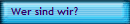 Wer sind wir?